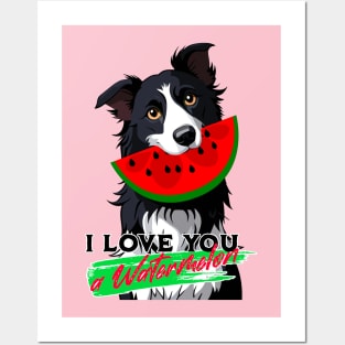 I Love You a Watermelon Posters and Art